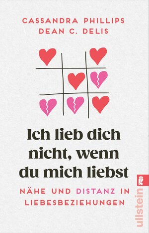 Buchcover Ich lieb' dich nicht, wenn du mich liebst | Cassandra Phillips | EAN 9783548067865 | ISBN 3-548-06786-7 | ISBN 978-3-548-06786-5