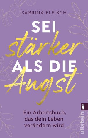 Buchcover Sei stärker als die Angst | Sabrina Fleisch | EAN 9783548067902 | ISBN 3-548-06790-5 | ISBN 978-3-548-06790-2