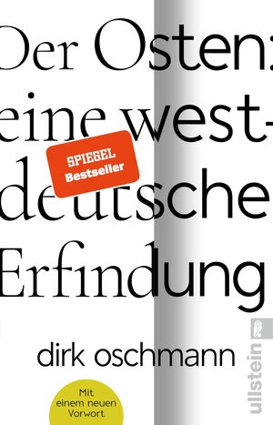 Buchcover Der Osten: eine westdeutsche Erfindung | Dirk Oschmann | EAN 9783548069838 | ISBN 3-548-06983-5 | ISBN 978-3-548-06983-8