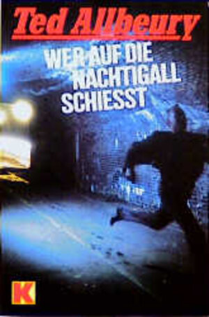 Buchcover Wer auf die Nachtigall schiesst | Ted Allbeury | EAN 9783548106090 | ISBN 3-548-10609-9 | ISBN 978-3-548-10609-0