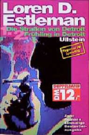 Buchcover Die Strassen von Detroit /Frühling in Detroit | Loren D Estleman | EAN 9783548107639 | ISBN 3-548-10763-X | ISBN 978-3-548-10763-9