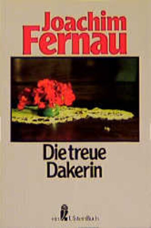 Buchcover Die treue Dakerin | Joachim Fernau | EAN 9783548208138 | ISBN 3-548-20813-4 | ISBN 978-3-548-20813-8
