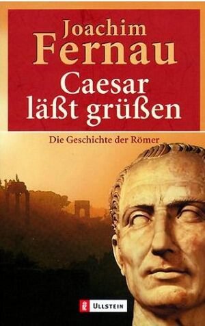Buchcover Caesar lässt grüssen | Joachim Fernau | EAN 9783548208596 | ISBN 3-548-20859-2 | ISBN 978-3-548-20859-6