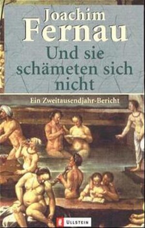 Buchcover Und sie schämten sich nicht | Joachim Fernau | EAN 9783548209838 | ISBN 3-548-20983-1 | ISBN 978-3-548-20983-8