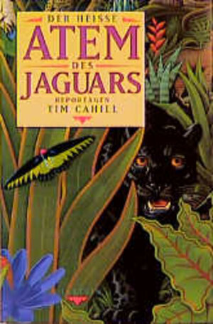 Buchcover Der heisse Atem des Jaguars | Tim Cahill | EAN 9783548224237 | ISBN 3-548-22423-7 | ISBN 978-3-548-22423-7