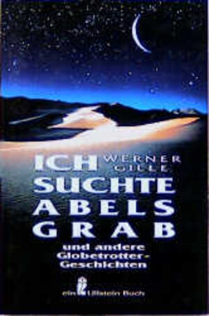 Buchcover Ich suchte Abels Grab | Werner Gille | EAN 9783548226989 | ISBN 3-548-22698-1 | ISBN 978-3-548-22698-9