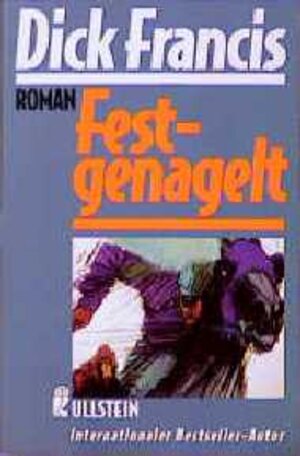 Buchcover Festgenagelt | Dick Francis | EAN 9783548229768 | ISBN 3-548-22976-X | ISBN 978-3-548-22976-8