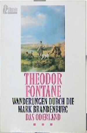 Buchcover Wanderungen durch die Mark Brandenburg / Das Oderland | Theodor Fontane | EAN 9783548234328 | ISBN 3-548-23432-1 | ISBN 978-3-548-23432-8