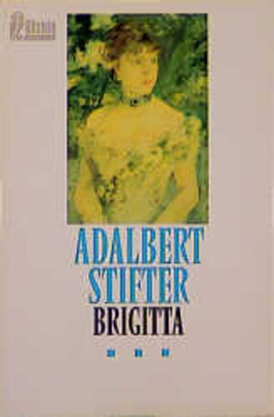 Buchcover Brigitta | Adalbert Stifter | EAN 9783548234991 | ISBN 3-548-23499-2 | ISBN 978-3-548-23499-1