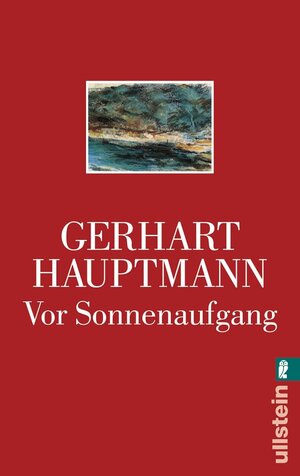 Buchcover Vor Sonnenaufgang | Gerhart Hauptmann | EAN 9783548235646 | ISBN 3-548-23564-6 | ISBN 978-3-548-23564-6