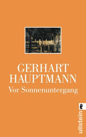 Buchcover Vor Sonnenuntergang | Gerhart Hauptmann | EAN 9783548235653 | ISBN 3-548-23565-4 | ISBN 978-3-548-23565-3