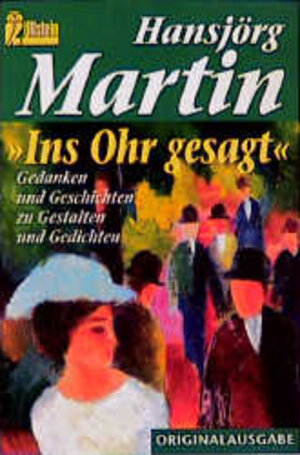 Buchcover Ins Ohr gesagt | Hansjörg Martin | EAN 9783548235967 | ISBN 3-548-23596-4 | ISBN 978-3-548-23596-7
