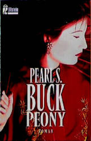 Buchcover Peony | Pearl S Buck | EAN 9783548237343 | ISBN 3-548-23734-7 | ISBN 978-3-548-23734-3