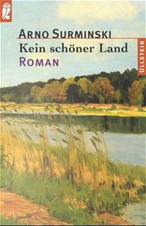 Buchcover Kein schöner Land | Arno Surminski | EAN 9783548237473 | ISBN 3-548-23747-9 | ISBN 978-3-548-23747-3