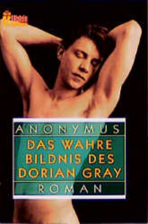 Buchcover Das wahre Bildnis des Dorian Gray | Anonymus | EAN 9783548237534 | ISBN 3-548-23753-3 | ISBN 978-3-548-23753-4