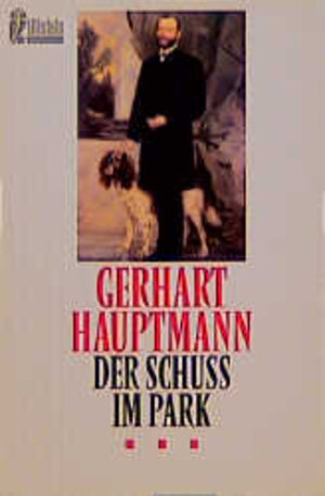 Buchcover Der Schuss im Park /Die Hochzeit auf Buchenhorst | Gerhart Hauptmann | EAN 9783548239682 | ISBN 3-548-23968-4 | ISBN 978-3-548-23968-2