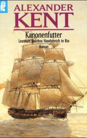 Buchcover Kanonenfutter | Alexander Kent | EAN 9783548243115 | ISBN 3-548-24311-8 | ISBN 978-3-548-24311-5