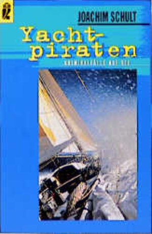 Buchcover Yachtpiraten | Joachim Schult | EAN 9783548244020 | ISBN 3-548-24402-5 | ISBN 978-3-548-24402-0