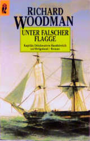 Buchcover Unter falscher Flagge | Richard Woodman | EAN 9783548244747 | ISBN 3-548-24474-2 | ISBN 978-3-548-24474-7