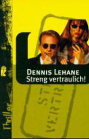 Buchcover Streng vertraulich! | Dennis Lehane | EAN 9783548246031 | ISBN 3-548-24603-6 | ISBN 978-3-548-24603-1