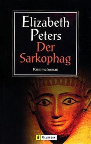 Der Sarkophag (Ein Amelia-Peabody-Krimi)