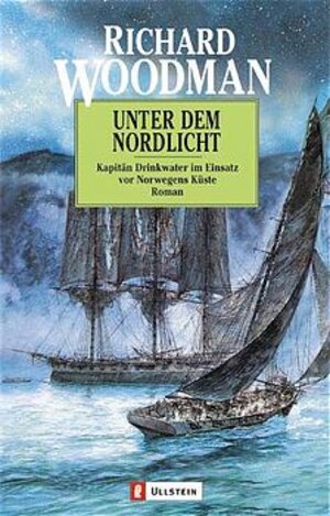 Buchcover Unter dem Nordlicht | Richard Woodman | EAN 9783548250830 | ISBN 3-548-25083-1 | ISBN 978-3-548-25083-0