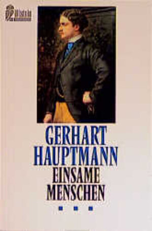 Buchcover Einsame Menschen | Gerhart Hauptmann | EAN 9783548251240 | ISBN 3-548-25124-2 | ISBN 978-3-548-25124-0