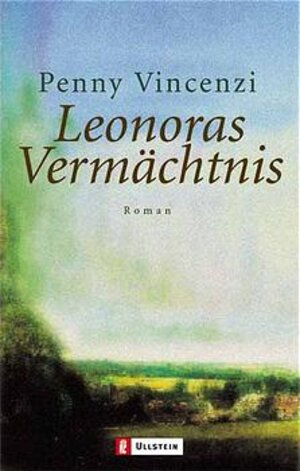 Buchcover Leonoras Vermächtnis | Penny Vincenzi | EAN 9783548251684 | ISBN 3-548-25168-4 | ISBN 978-3-548-25168-4