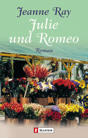 Buchcover Julie und Romeo | Jeanne Ray | EAN 9783548254081 | ISBN 3-548-25408-X | ISBN 978-3-548-25408-1