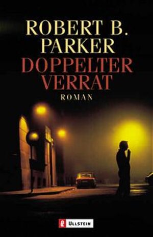 Buchcover Doppelter Verrat | Robert B Parker | EAN 9783548255507 | ISBN 3-548-25550-7 | ISBN 978-3-548-25550-7