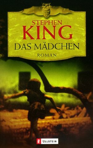 Buchcover Das Mädchen | Stephen King | EAN 9783548255743 | ISBN 3-548-25574-4 | ISBN 978-3-548-25574-3