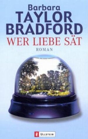 Buchcover Wer Liebe sät | Barbara Taylor Bradford | EAN 9783548255804 | ISBN 3-548-25580-9 | ISBN 978-3-548-25580-4
