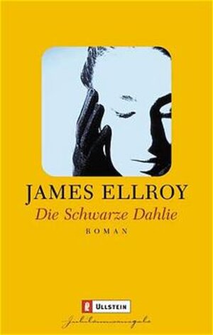 Buchcover Die schwarze Dahlie | James Ellroy | EAN 9783548256108 | ISBN 3-548-25610-4 | ISBN 978-3-548-25610-8
