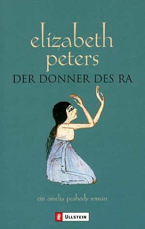 Buchcover Der Donner des Ra | Elizabeth Peters | EAN 9783548257419 | ISBN 3-548-25741-0 | ISBN 978-3-548-25741-9