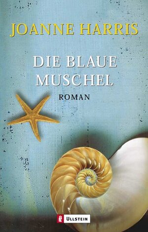 Die blaue Muschel: Roman