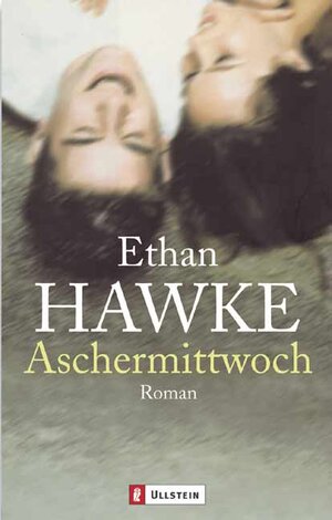 Buchcover Aschermittwoch | Ethan Hawke | EAN 9783548258805 | ISBN 3-548-25880-8 | ISBN 978-3-548-25880-5