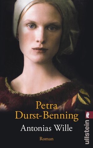 Buchcover Antonias Wille | Petra Durst-Benning | EAN 9783548259895 | ISBN 3-548-25989-8 | ISBN 978-3-548-25989-5