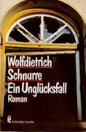 Buchcover Ein Unglücksfall | Wolfdietrich Schnurre | EAN 9783548260976 | ISBN 3-548-26097-7 | ISBN 978-3-548-26097-6