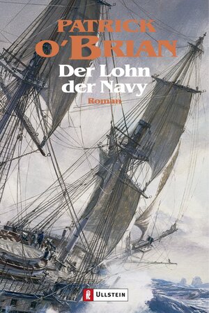 Buchcover Der Lohn der Navy | Patrick O'Brian | EAN 9783548261317 | ISBN 3-548-26131-0 | ISBN 978-3-548-26131-7