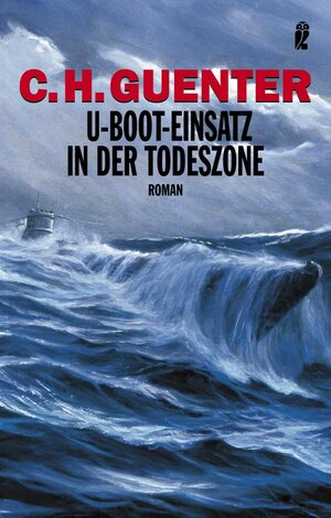 U-Boot-Einsatz in der Todeszone: Roman