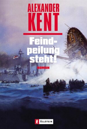 Buchcover Feindpeilung steht! | Alexander Kent | EAN 9783548261379 | ISBN 3-548-26137-X | ISBN 978-3-548-26137-9