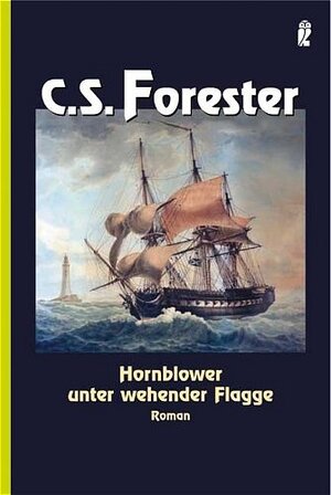 Buchcover Hornblower unter wehender Flagge | Cecil S Forester | EAN 9783548262642 | ISBN 3-548-26264-3 | ISBN 978-3-548-26264-2