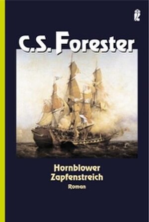 Hornblower - Zapfenstreich (Ein Horatio-Hornblower-Roman)