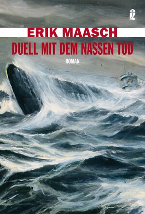Buchcover Duell mit dem nassen Tod | Erik Maasch | EAN 9783548262796 | ISBN 3-548-26279-1 | ISBN 978-3-548-26279-6