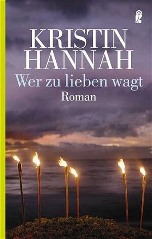 Buchcover Wer zu lieben wagt | Kristin Hannah | EAN 9783548263014 | ISBN 3-548-26301-1 | ISBN 978-3-548-26301-4