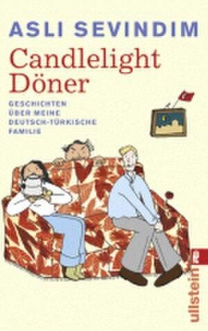 Candlelight Döner: Geschichten über meine deutsch-türkische Familie