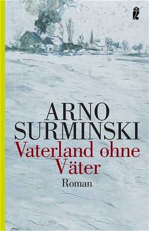 Vaterland ohne Väter: Roman