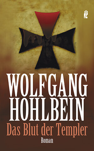Buchcover Das Blut der Templer | Wolfgang Hohlbein | EAN 9783548264745 | ISBN 3-548-26474-3 | ISBN 978-3-548-26474-5