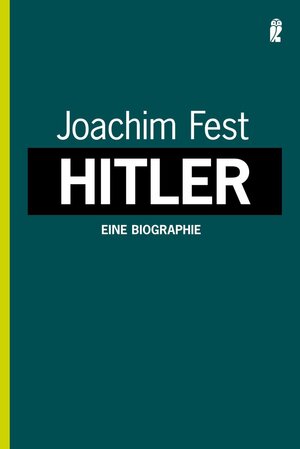 Hitler: Eine Biographie