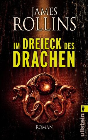 Buchcover Im Dreieck des Drachen | James Rollins | EAN 9783548268446 | ISBN 3-548-26844-7 | ISBN 978-3-548-26844-6